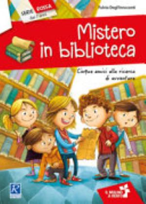 Mistero In Biblioteca. Cinque Amici Alla Ricerca Di Avventure - Fulvia Degl'innocenti