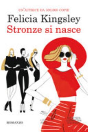 Stronze Si Nasce - Felicia Kingsley