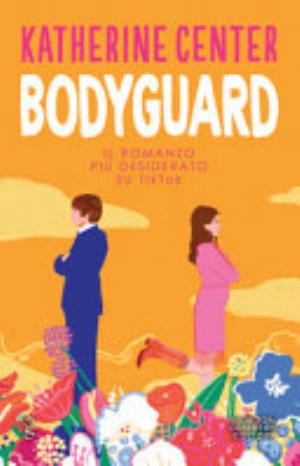 Bodyguard - Katherine Center
