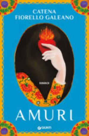 Amuri - Catena Fiorello Galeano - Autografato