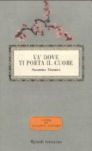 Va' Dove Ti Porta Il Cuore - Susanna Tamaro