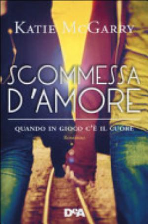 Scommessa D'amore - Katie Mcgarry