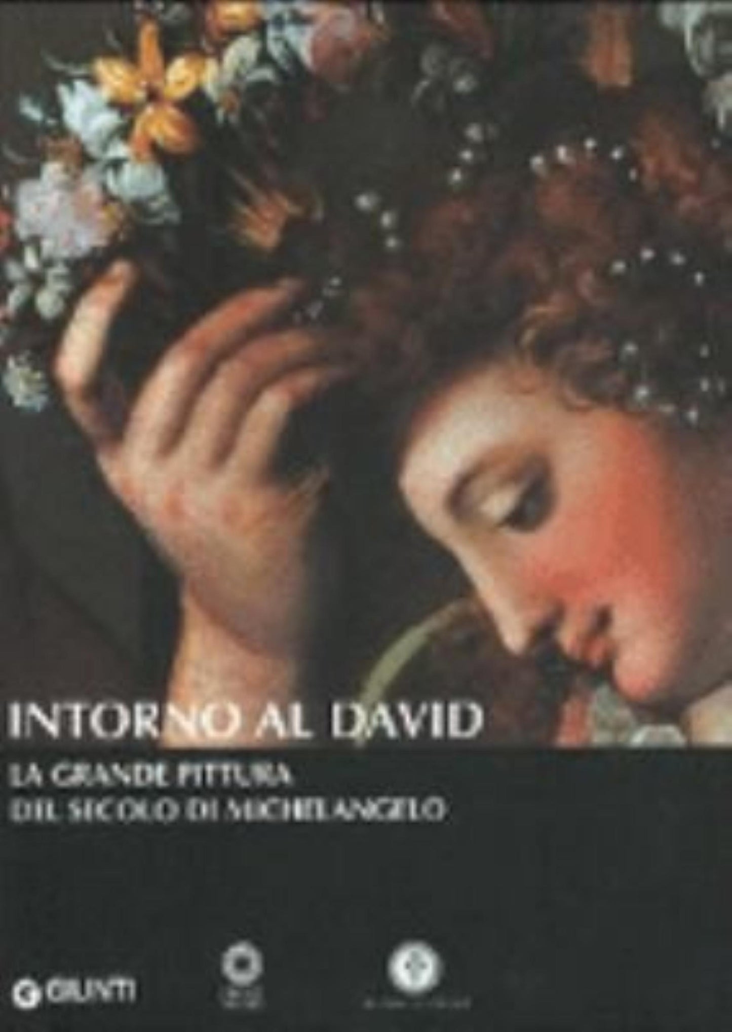 Intorno Al David - Franca Falletti, Magnolia Scudieri, Italy. Soprintendenza Speciale Per Il Polo Museale Fiorentino