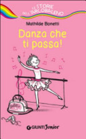 Danza Che Ti Passa! - Mathilde Bonetti