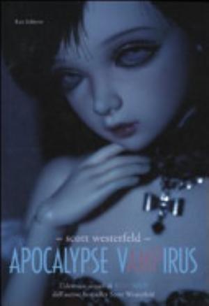 Apocalypse Vampirus - Scott Westerfeld