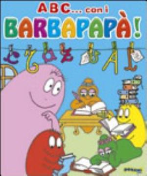 Abc Con I Barbapapà! - Alessandra D'emilio, Annette Tison