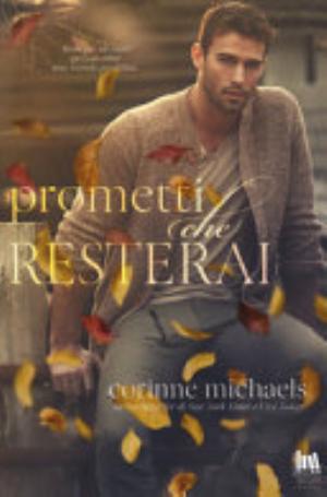 Prometti Che Resterai - Corinne Michaels