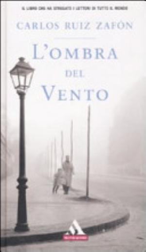 L'ombra Del Vento - Carlos Ruiz Zafón