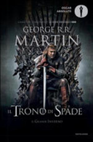 Il Trono Di Spade. Il Trono Di Spade E Il Grande Inverno - George R. Martin