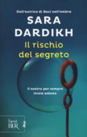 Il Rischio Del Segreto - Sara Dardikh