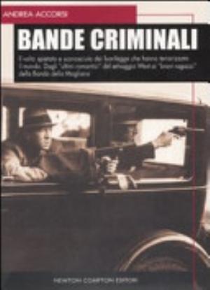 Bande Criminali - Andrea Accorsi
